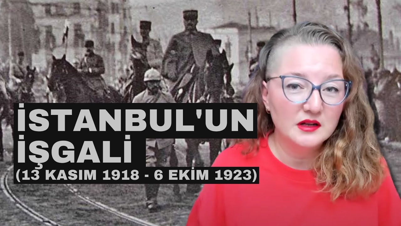 İstanbul'un İşgali (13 Kasım 1918-6 Ekim 1923)
