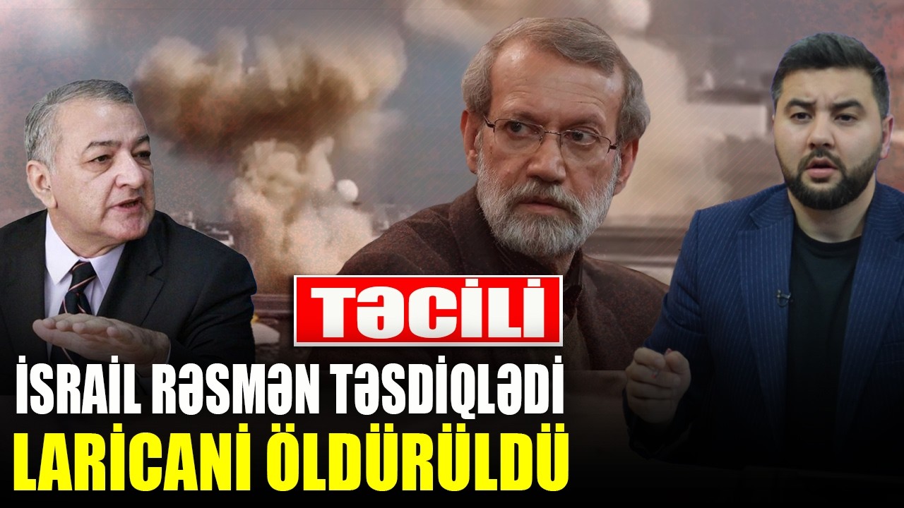 İsrail rəsmən TƏSDİQLƏDİ - Laricani ÖL*DÜRÜLDÜ - İlham İsmayıl ilə QIRMIZI MASA - CANLI
