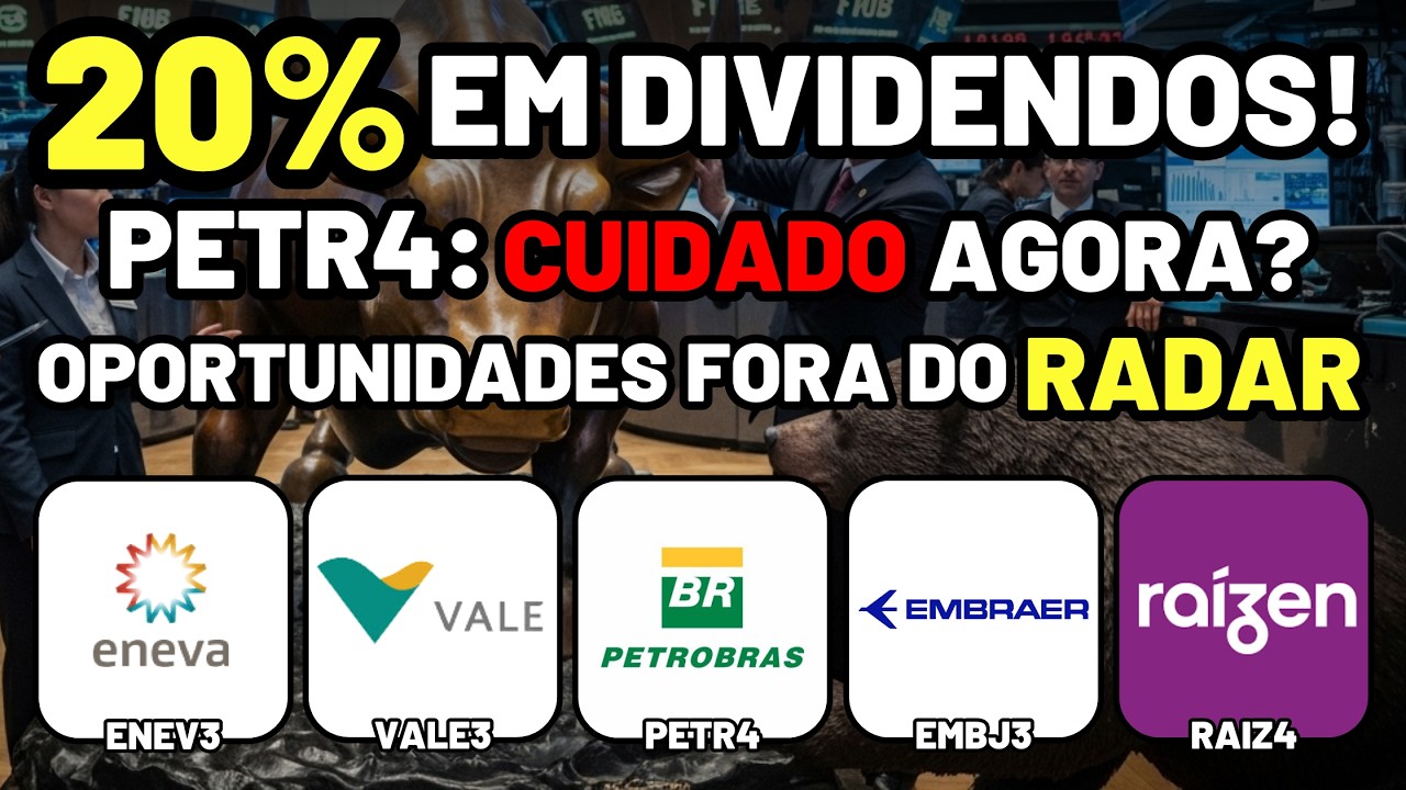 AÇÃO COM 20% EM DIVIDENDOS? PETR4 EM ALERTA! VALE3 E EMBJ3: COMPRA? RAIZ4 CILADA? +ENEV3