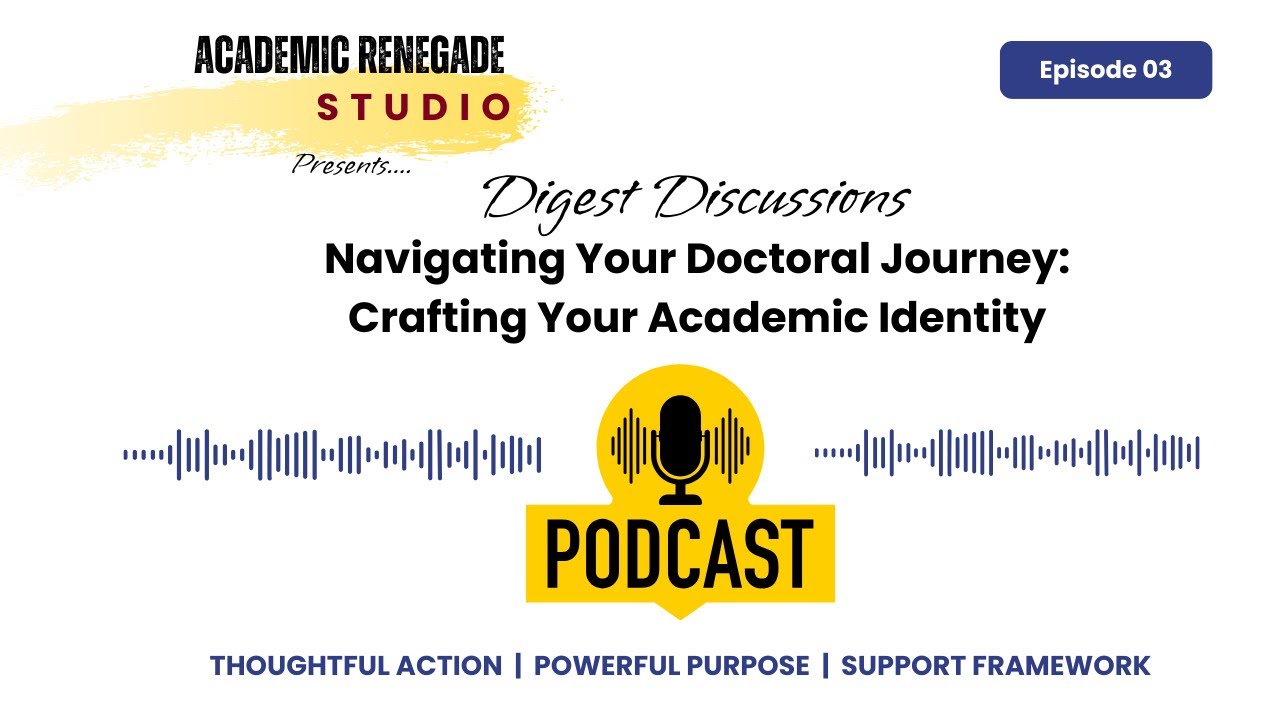 Navigating Your Doctoral Journey  Crafting Your Academic Identity