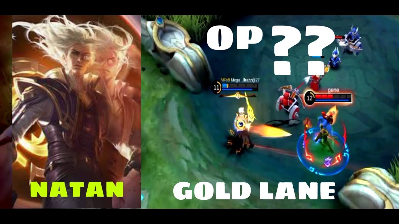 NATAN GOLD LANE,OP DAMAGE GAMEPLAY,/MANGZYANZ
