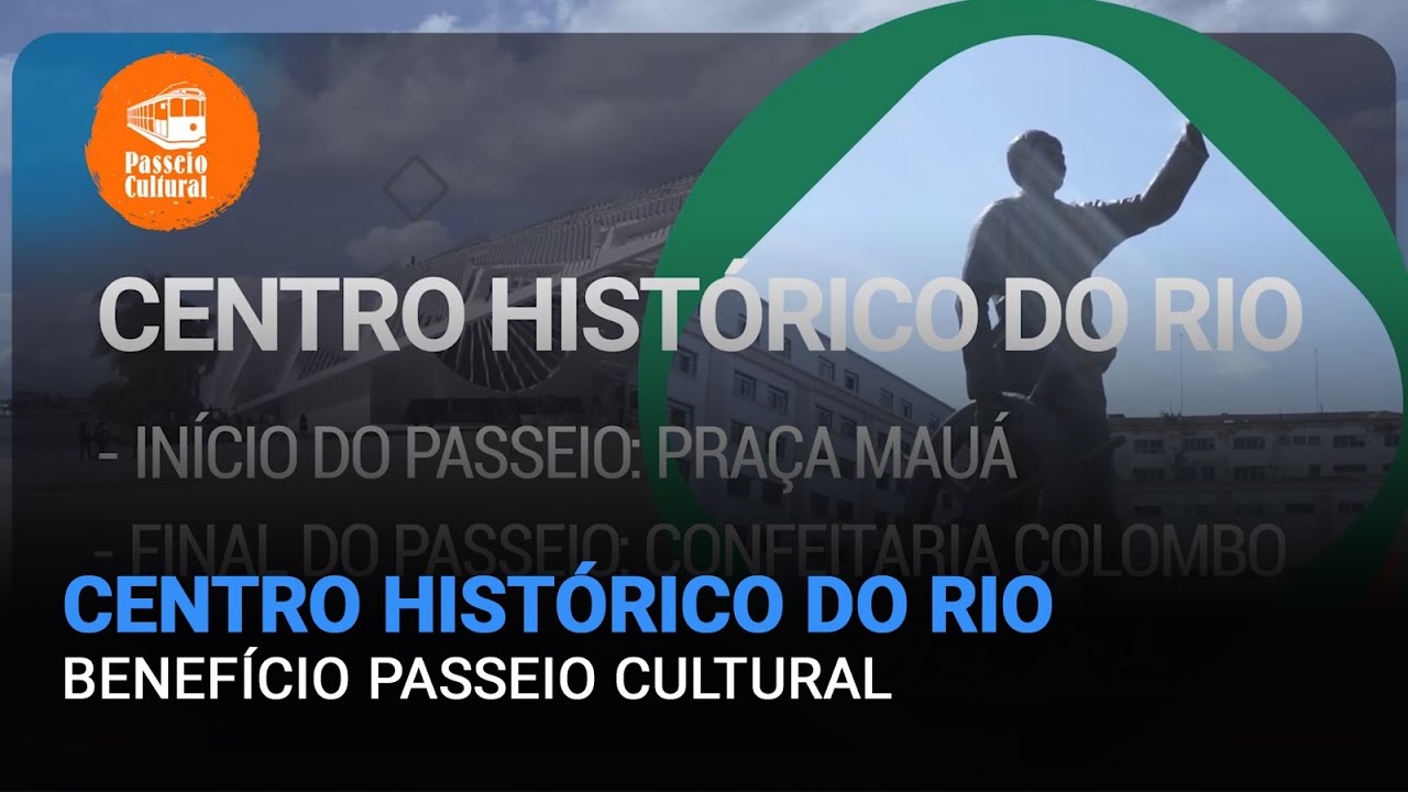 Passeio Cultural - Centro Hist&oacute;rico do Rio