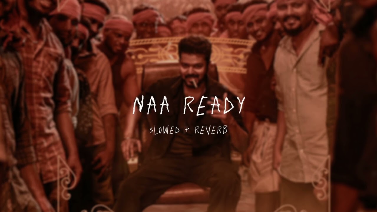 Naa Ready - slowed + reverb (From 