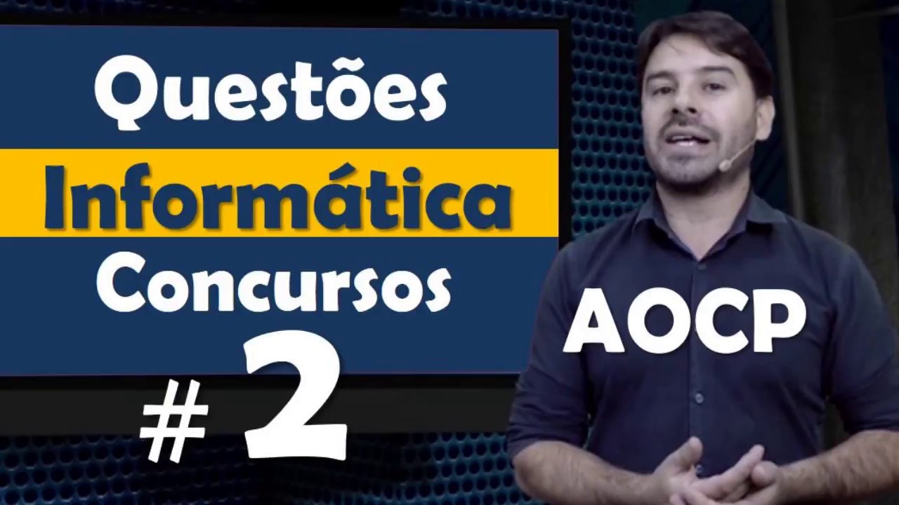AOCP - Questão de Informática para concursos #2