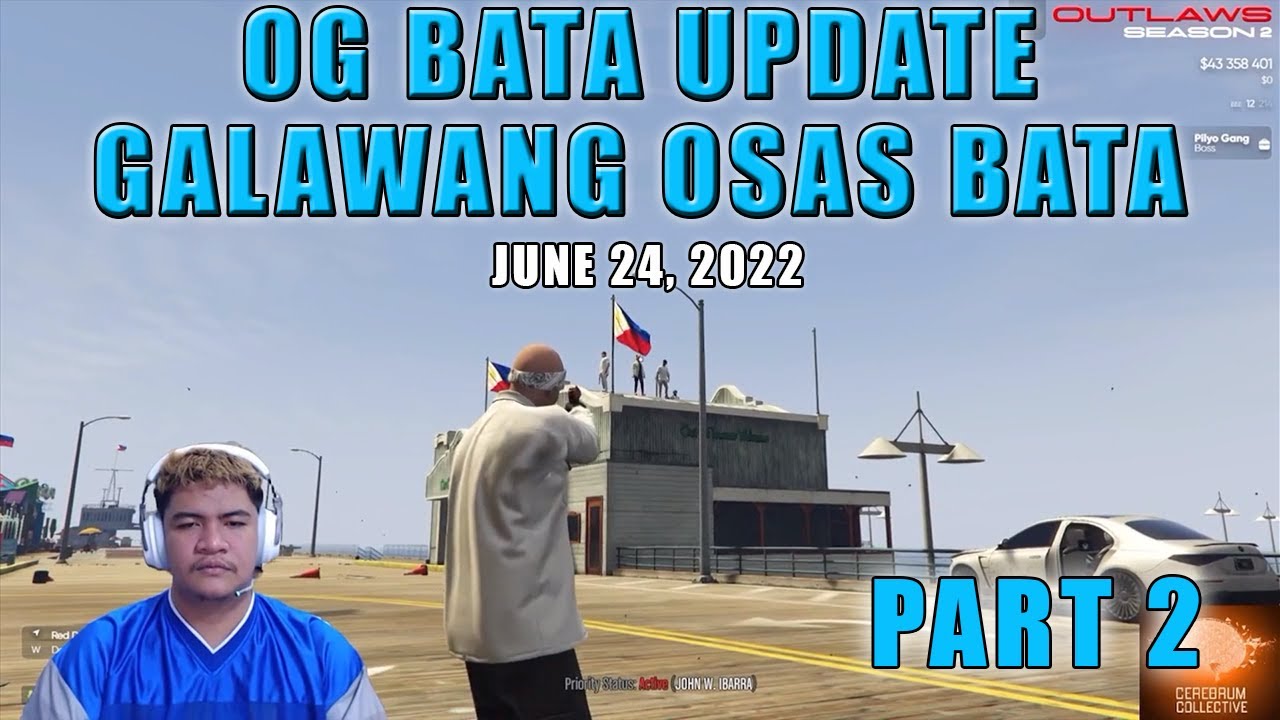 UPDATE OF GALAWANG BATA OSAS | SERIES OF OG BATA ROLEPLAY | [Part 2] June 24, 2022
