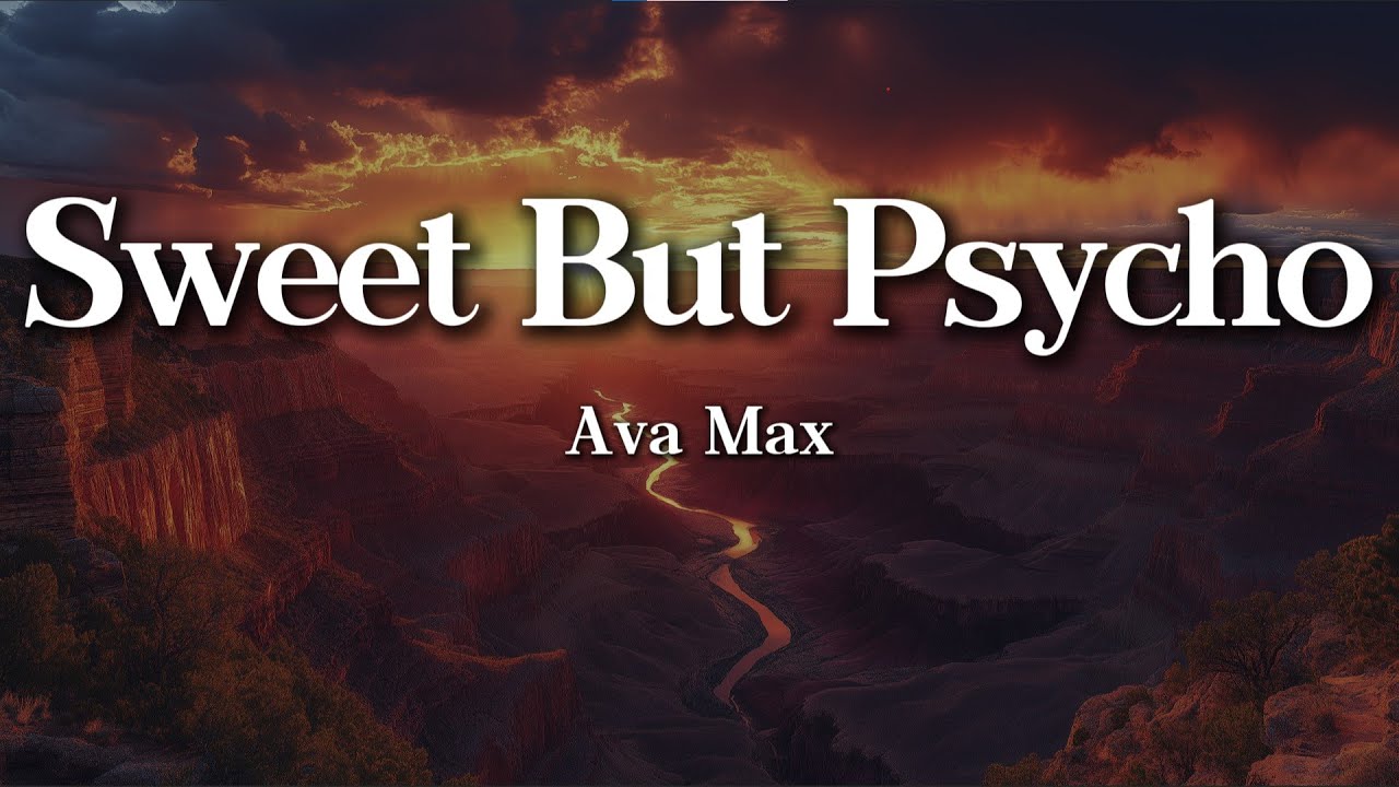Ava Max - Sweet but Psycho (Lyrics)
