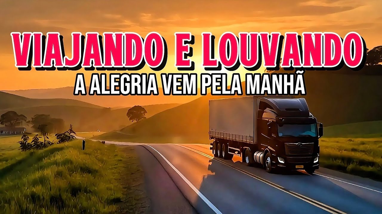 Os melhores Louvores para Viajar, orar e adorar. Viaje com Modão Sertanejo  para fortalecer a fé 