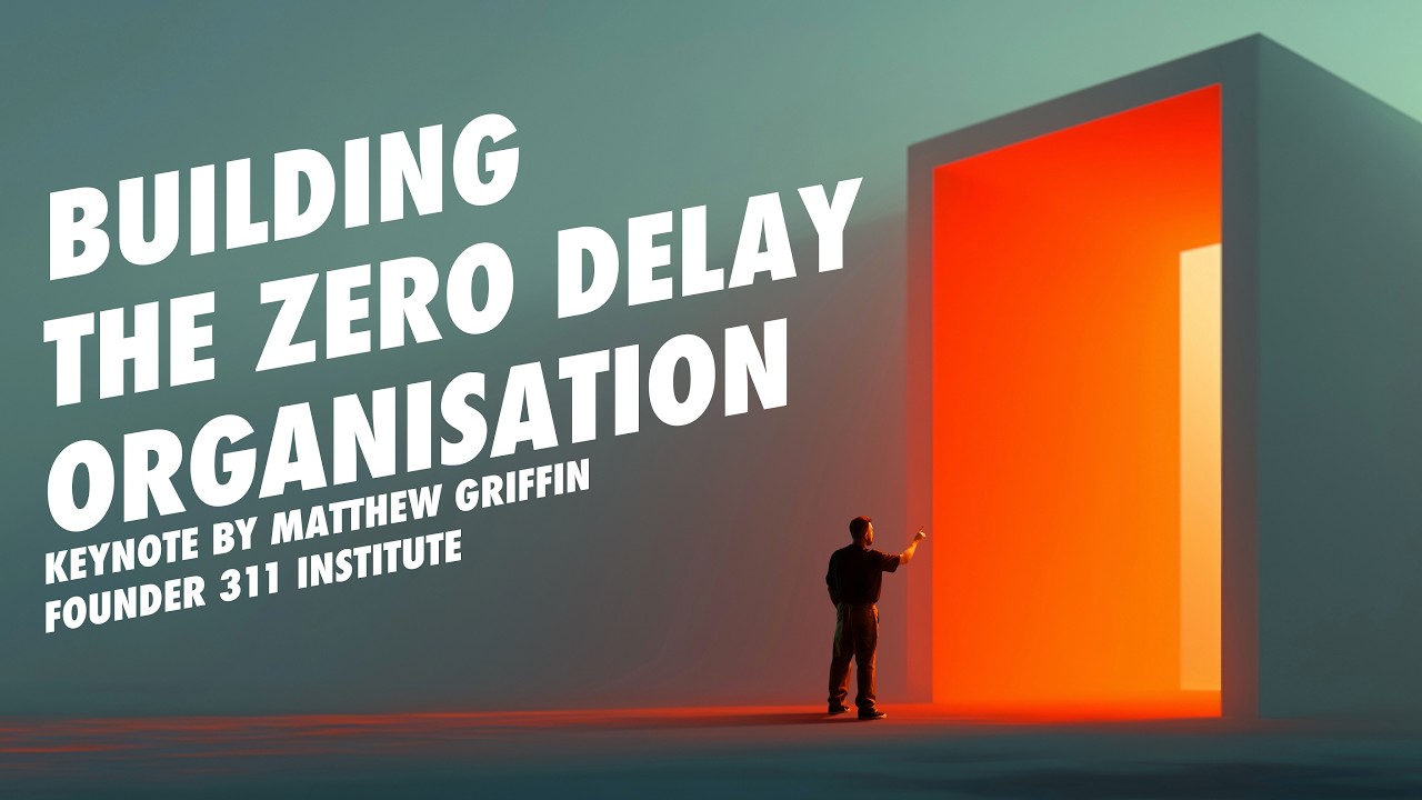Building a Zero Delay Organisation | Siemens Energy, GmBH | Matthew Griffin | Leadership Keynote