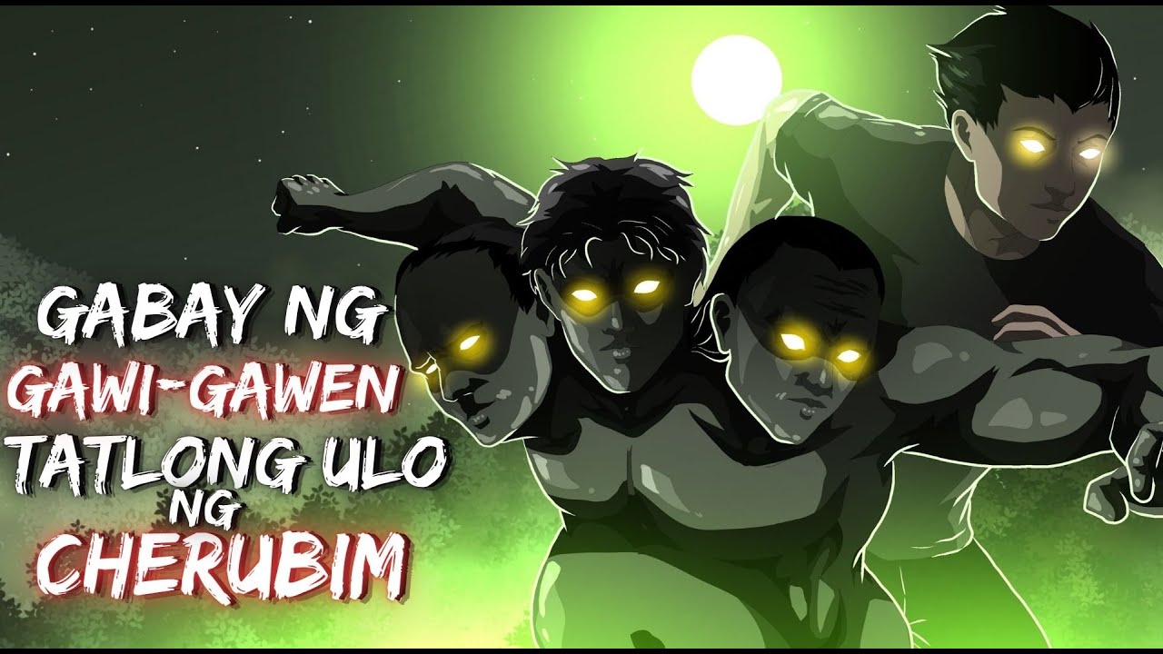 GABAY NG GAW-GAWEN | TATLONG ULO NG CHERUBIM (Aswang True Story)
