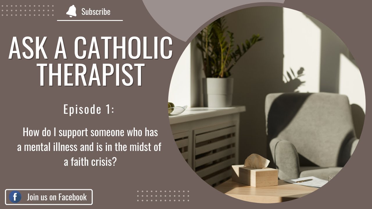 Supporting Those w/Mental Illness in a Faith Crisis
