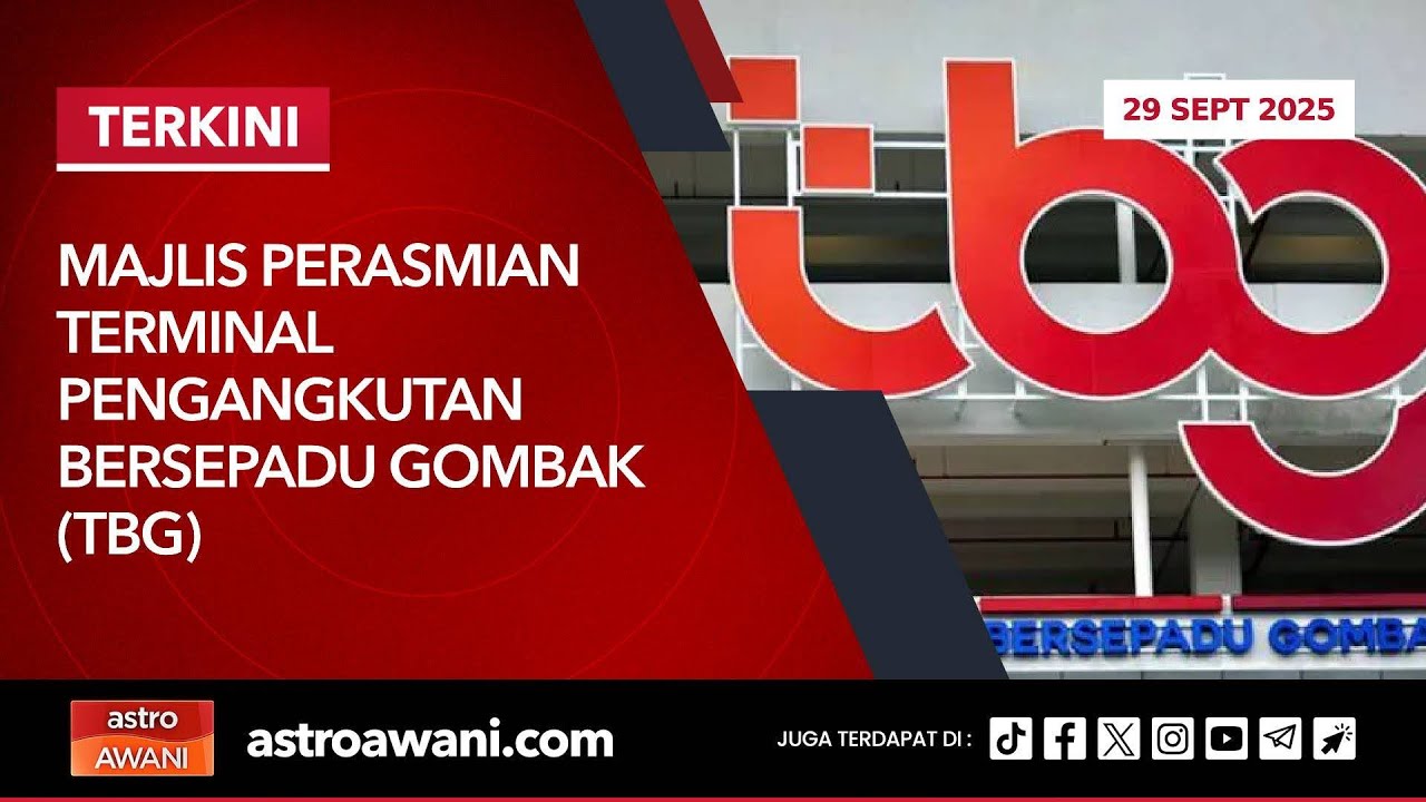 [LANGSUNG] Majlis Perasmian Terminal Pengangkutan Bersepadu Gombak (TBG) | 29 Sept 2025