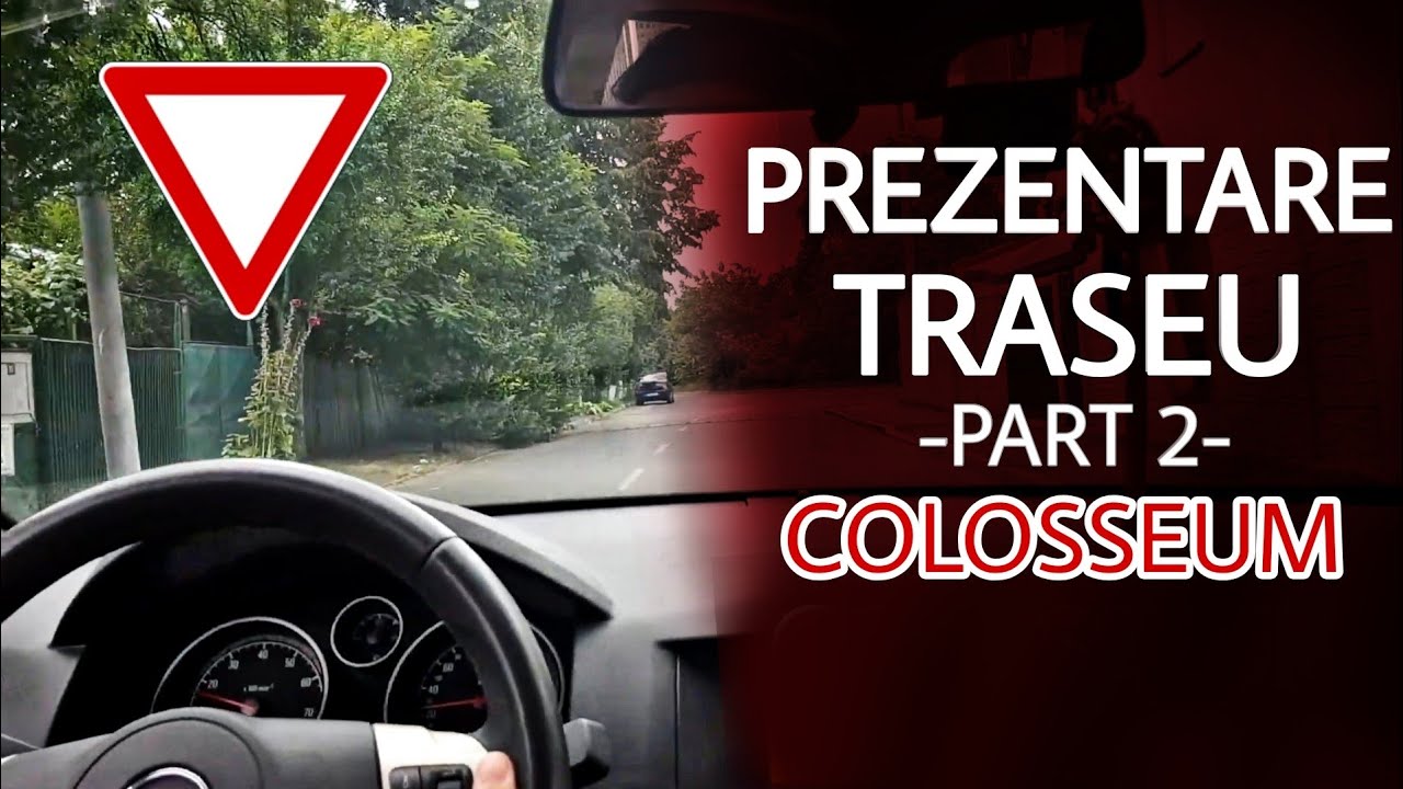 PREZENTARE TRASEU AUTO | PARTEA 2 | BUCURESTII NOI (Colosseum)