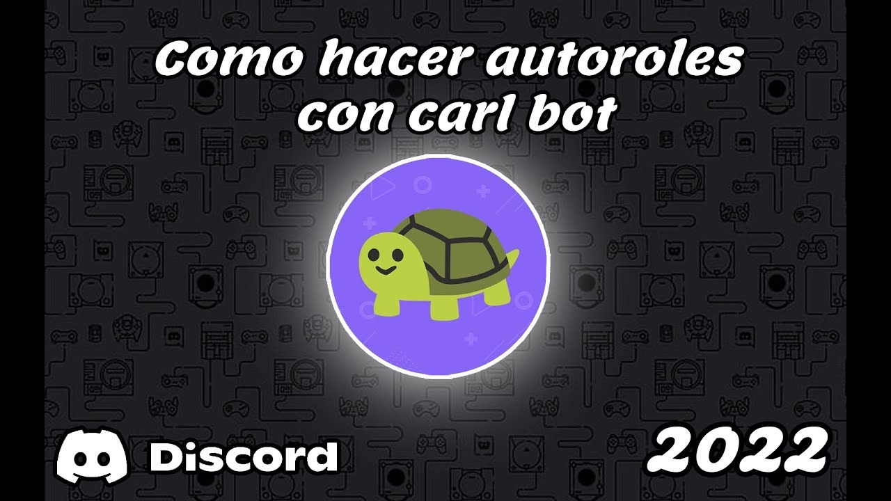 Como hacer auto roles con Carl-bot 🐢 | Discord 2022