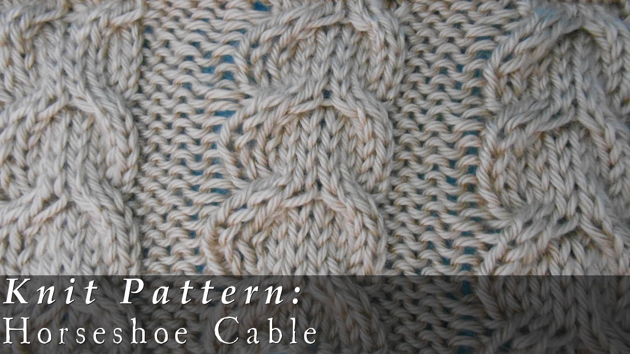 8-Stitch Horseshoe Cable { Knit }