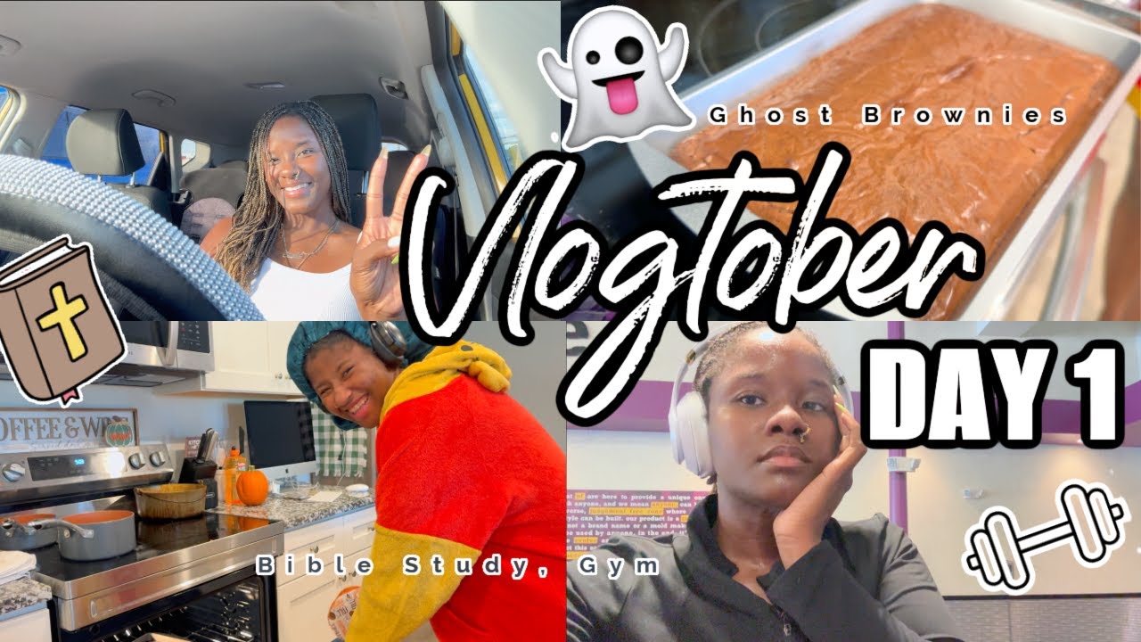 VLOGTOBER DAY 1: (HOLY) GHOST BROWNIES, GYM, BIBLE STUDY 👻🏋🏾‍♀️📖