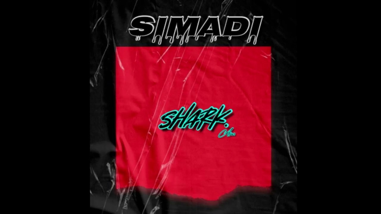 SHARK - SIMADI (Official Audio)