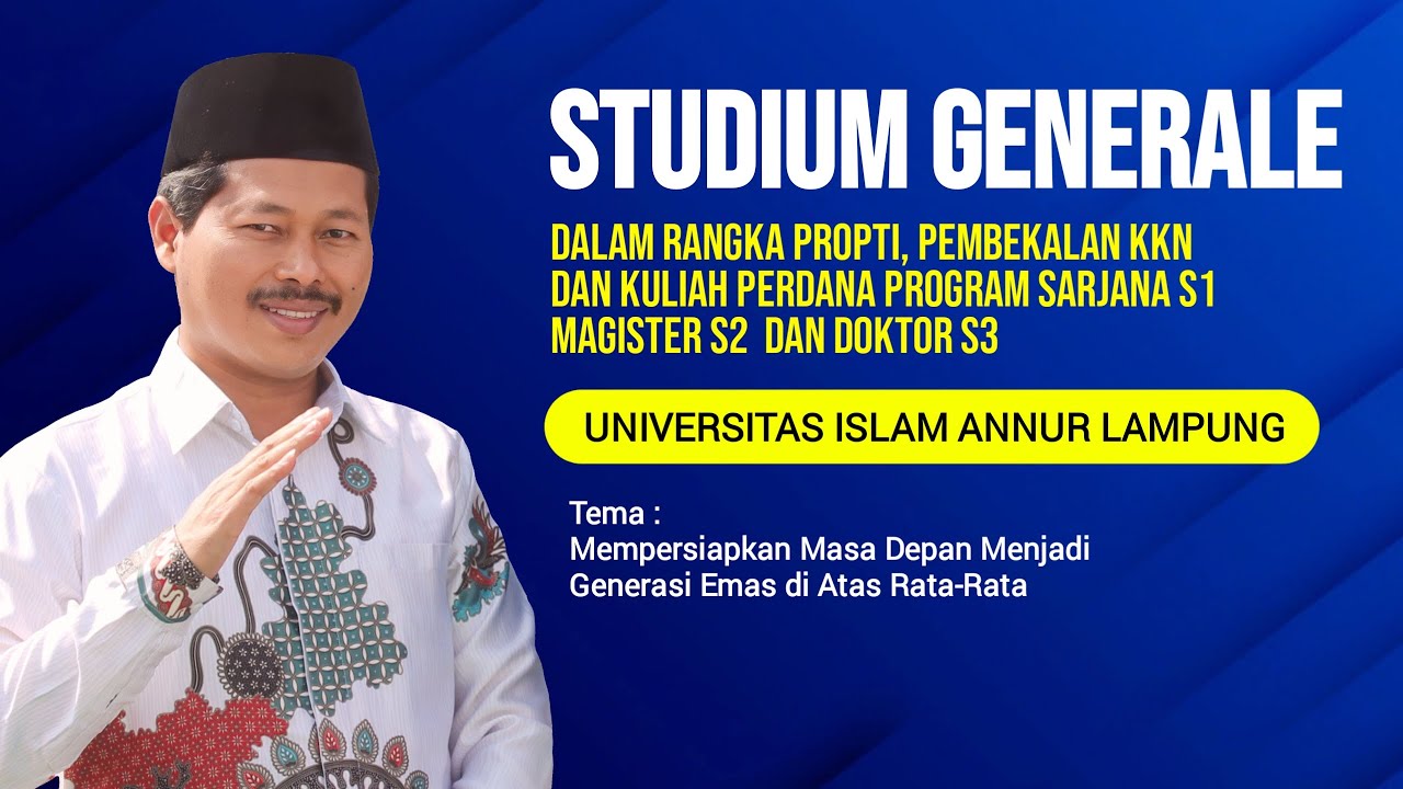 STUDIUM GENERALE DI UI AN-NUR LAMPUNG, JUM'AT 25 JULI 2025