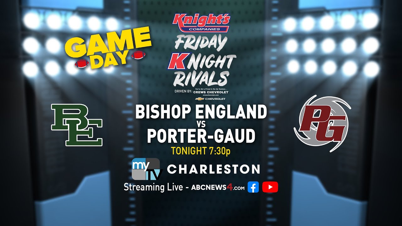 Bishop England vs. Porter-Gaud | Friday Night Rivals | Game of the Week