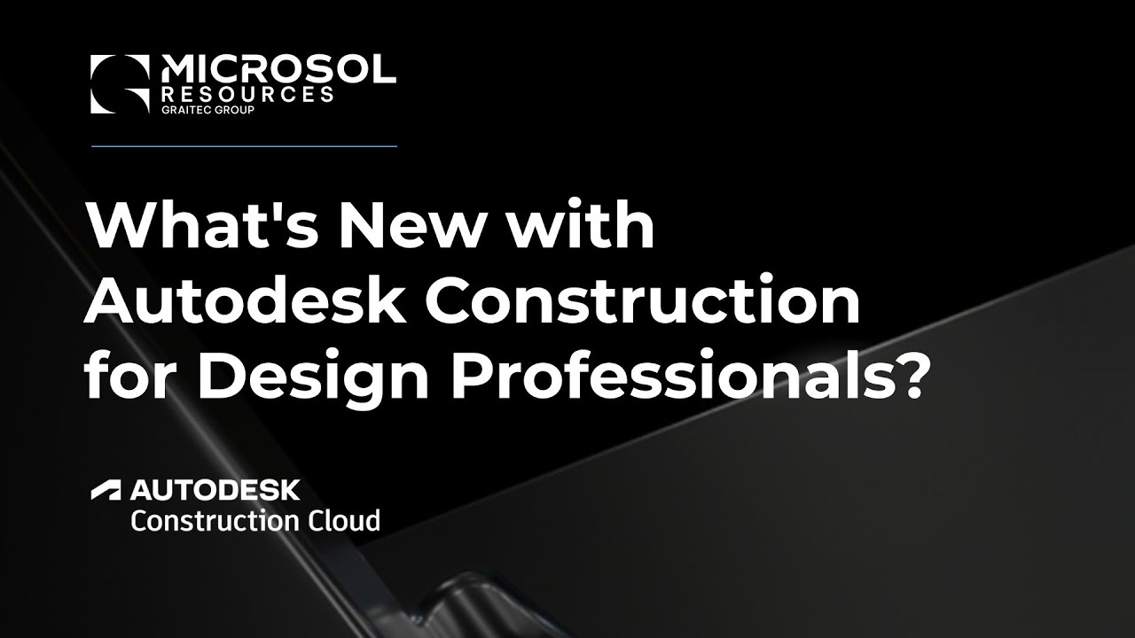 What's New with Autodesk Construction for Design Professionals?
