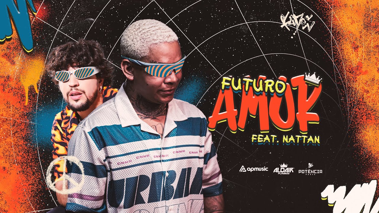Aldair Playboy feat. Nattan - Futuro Amor (Lyric V&iacute;deo)