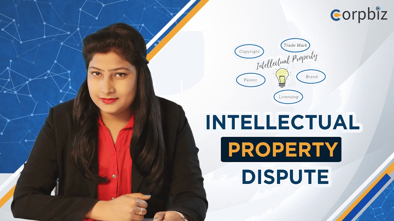 What is Intellectual Property Dispute | How to Resolve | Type | Full Guide with Corpbiz