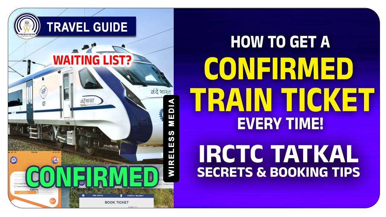 🚆 How to Get a Confirmed Train Ticket Every Time! | IRCTC Tatkal & Booking Tips | Wireless media