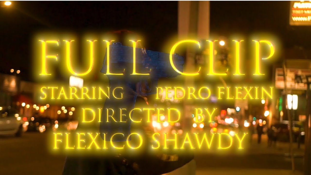 Pedro Flexin-Full Clip (Official Video)