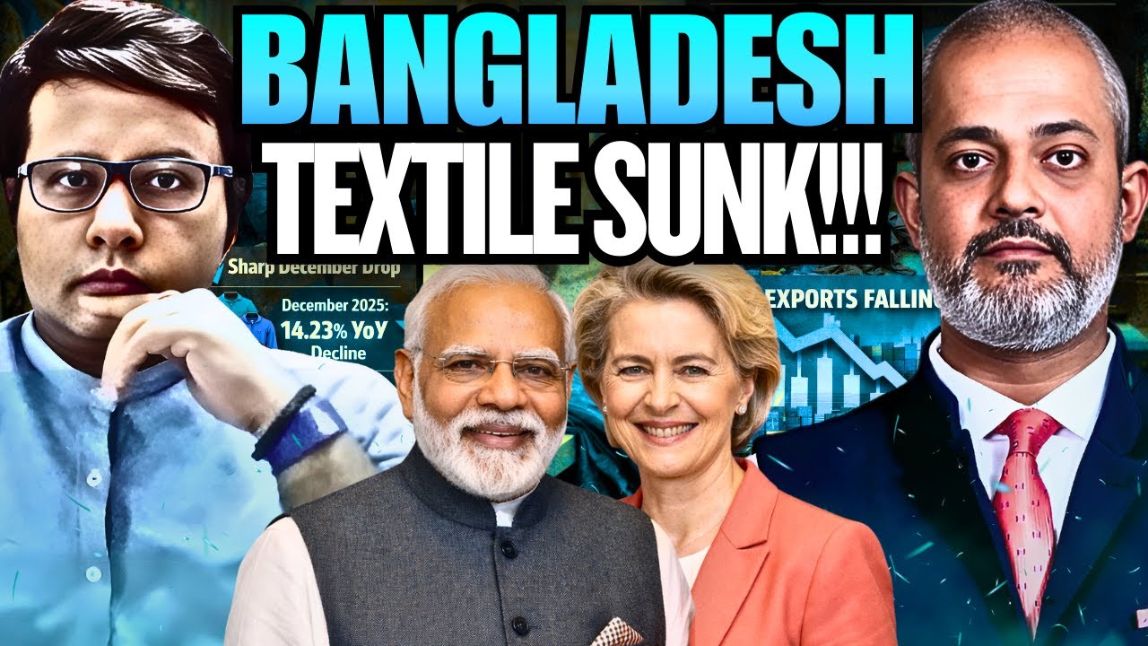 GAME OVER for BANGLADESH TEXTILE Industry, India EU Trade Deal Impact I Aadi Pathikrit Show