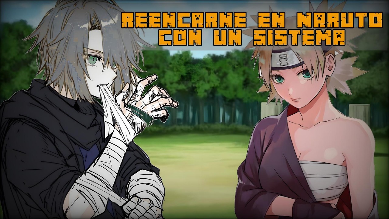 Reencarne en Naruto con un sistema | Parte 1
