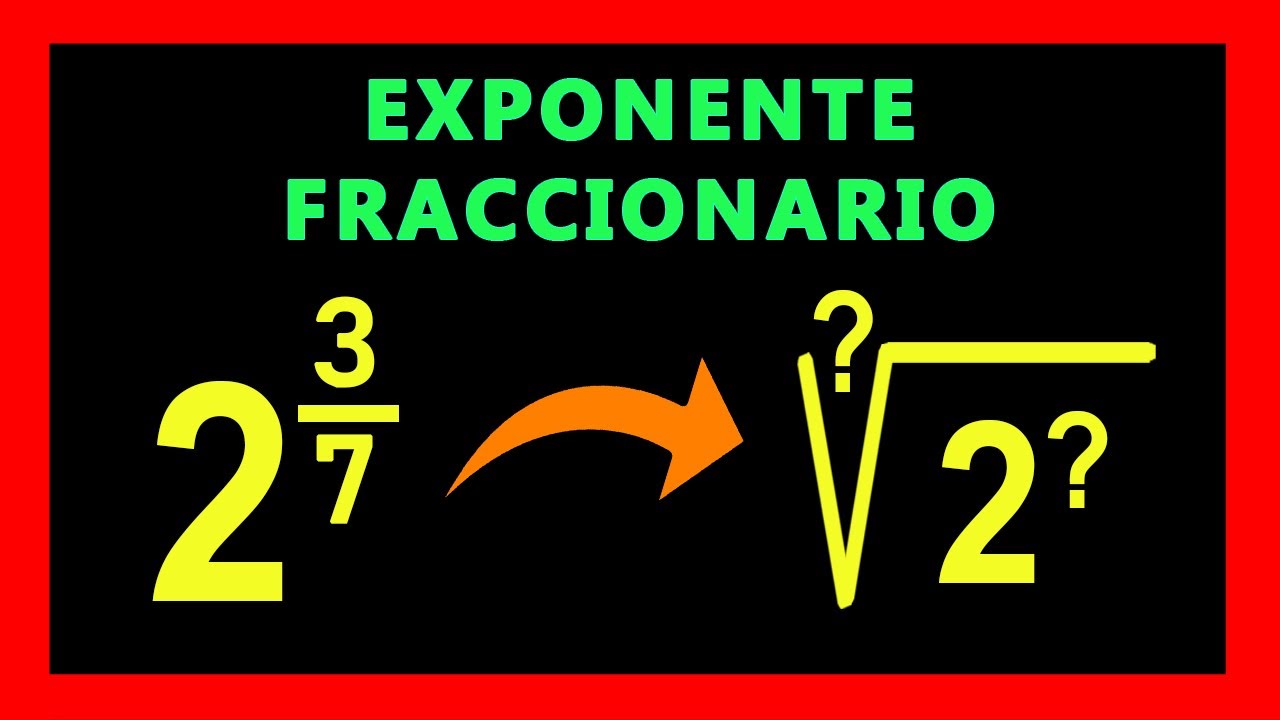✅👉 Pasar de Exponente Fraccionario a Raiz