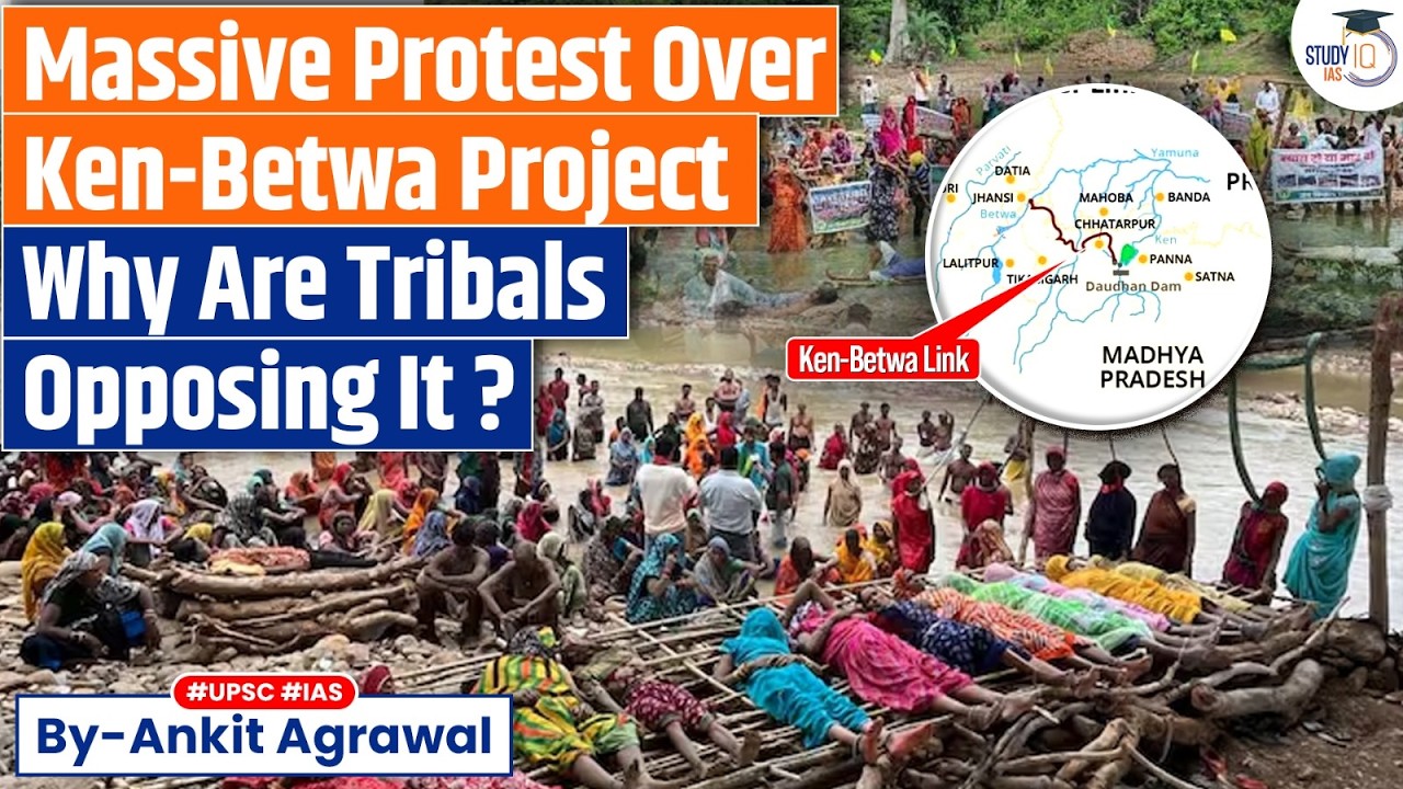 Why are there protests over Ken-Betwa Project? Ankit Agrawal Study IQ