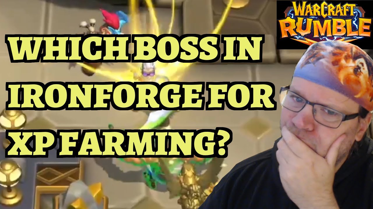 Which Siege of Ironforge Boss is the Best for XP Farming? Warcraft Rumble