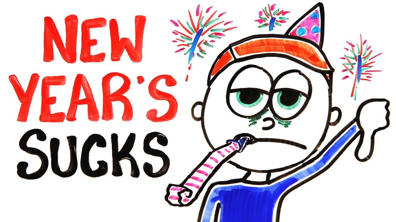 This Is Why New Year's SUCKS!