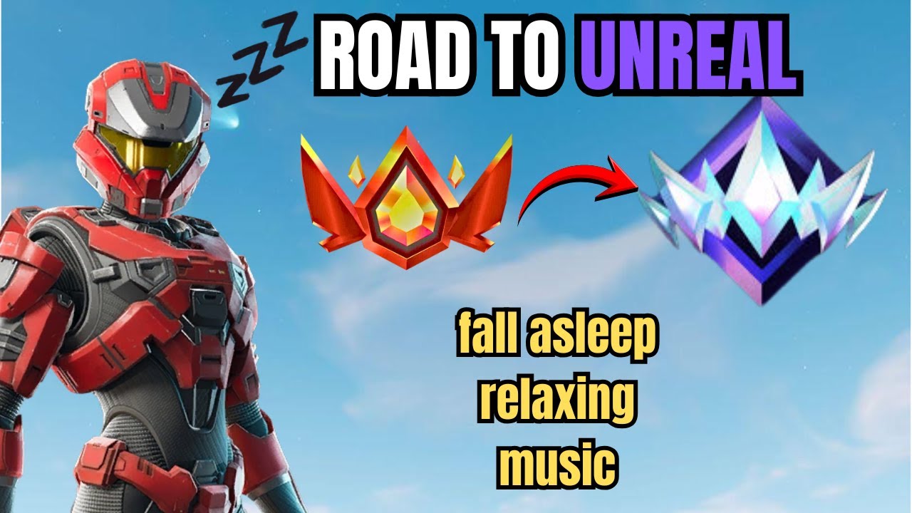 Road To Unreal Fortnite Champion Ranked Duo Zero Build No Commentary Relaxed Music Gameplay