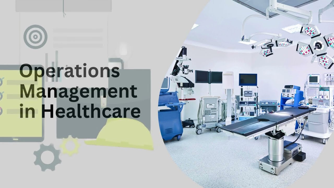 Operations Management in Healthcare