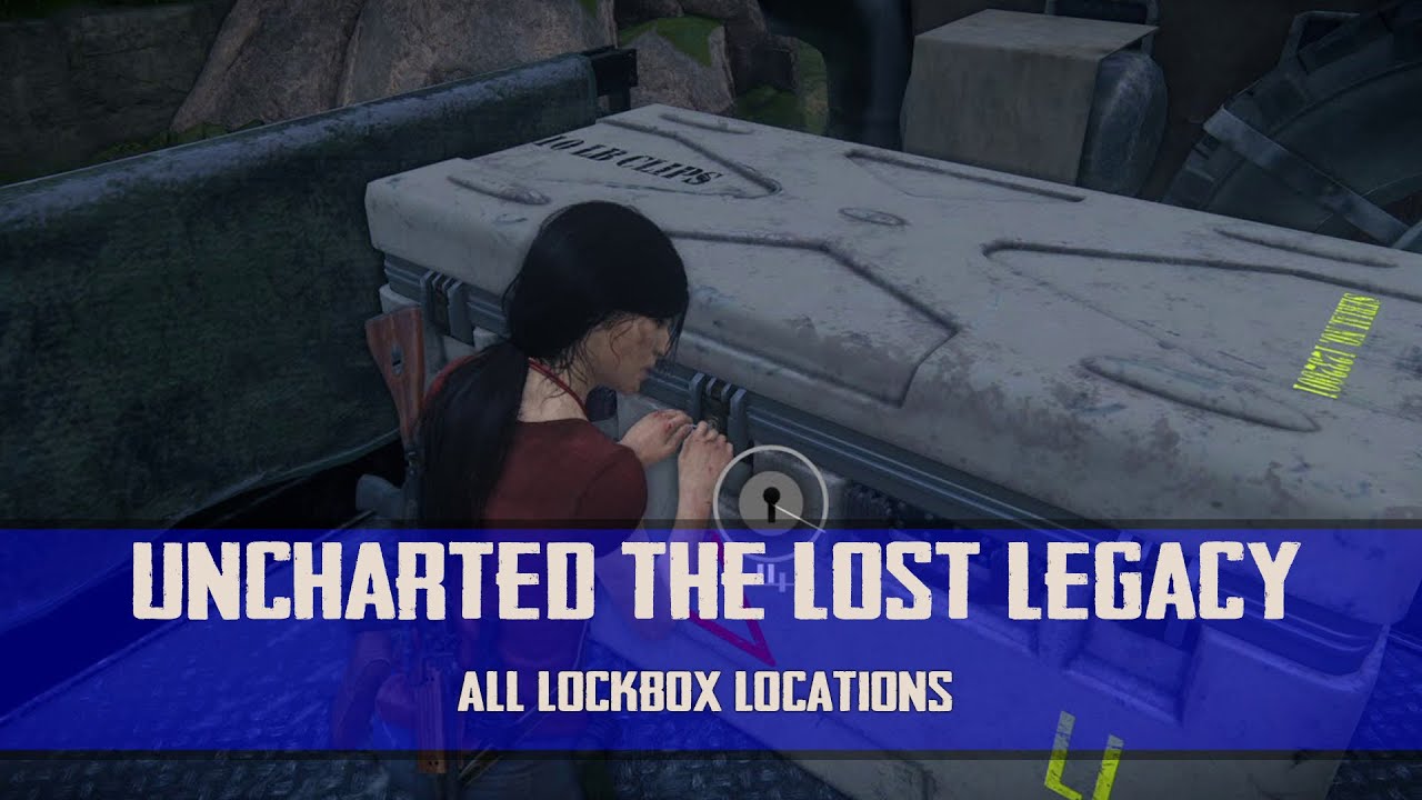 Uncharted: The Lost Legacy - All Lock-box Locations - Picks Or It Didn't Happen