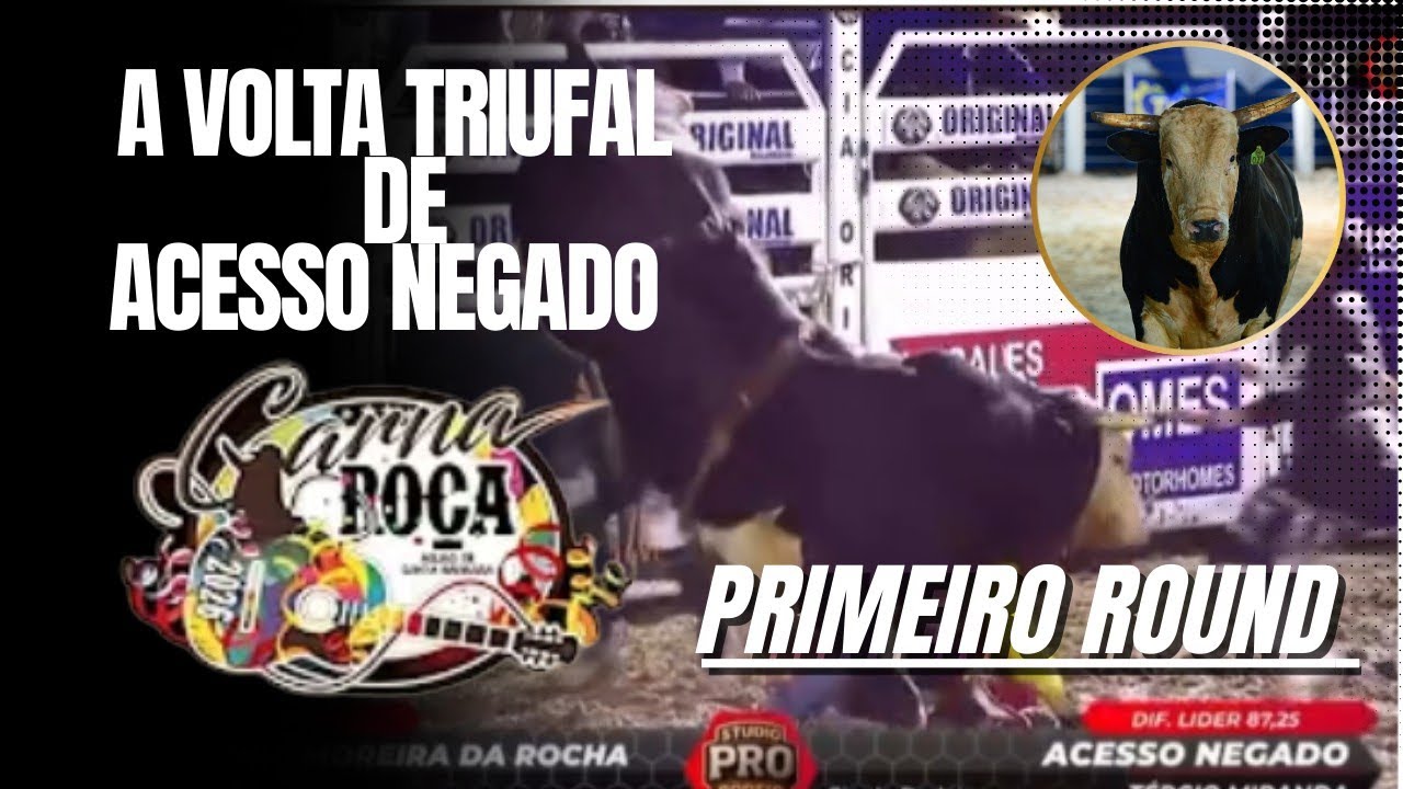 Veja o que o touro acesso negado fez no primeiro round do carnal roça 2026