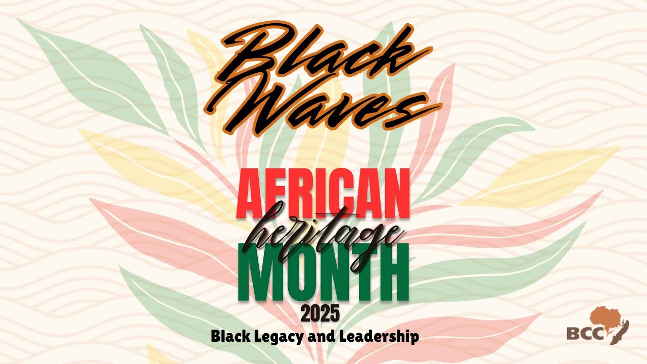 Black Waves - African Heritage Month 2025