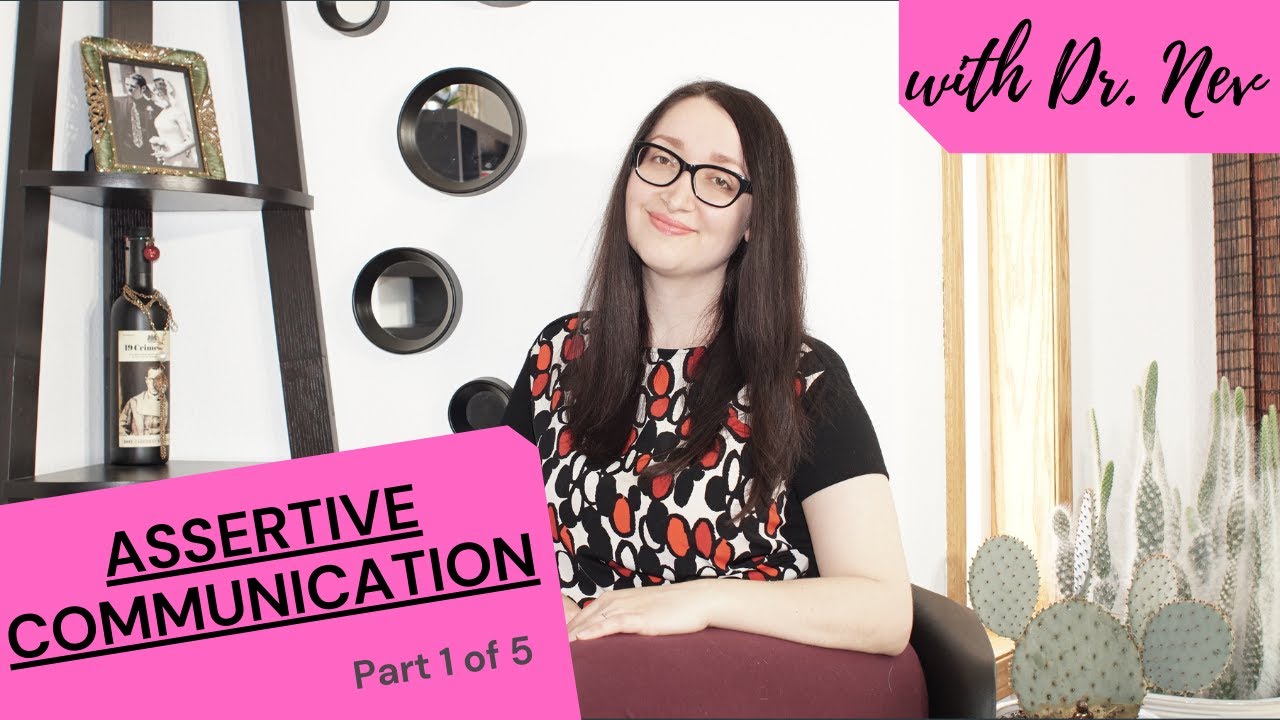 Assertiveness Skills: Part 1 of 5
