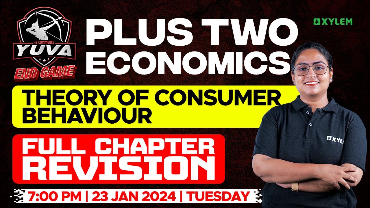 Plus Two Economics - Theory Of Consumer Behaviour | Xylem Plus Two Commerce