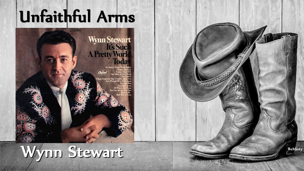 Wynn Stewart - Unfaithful Arms