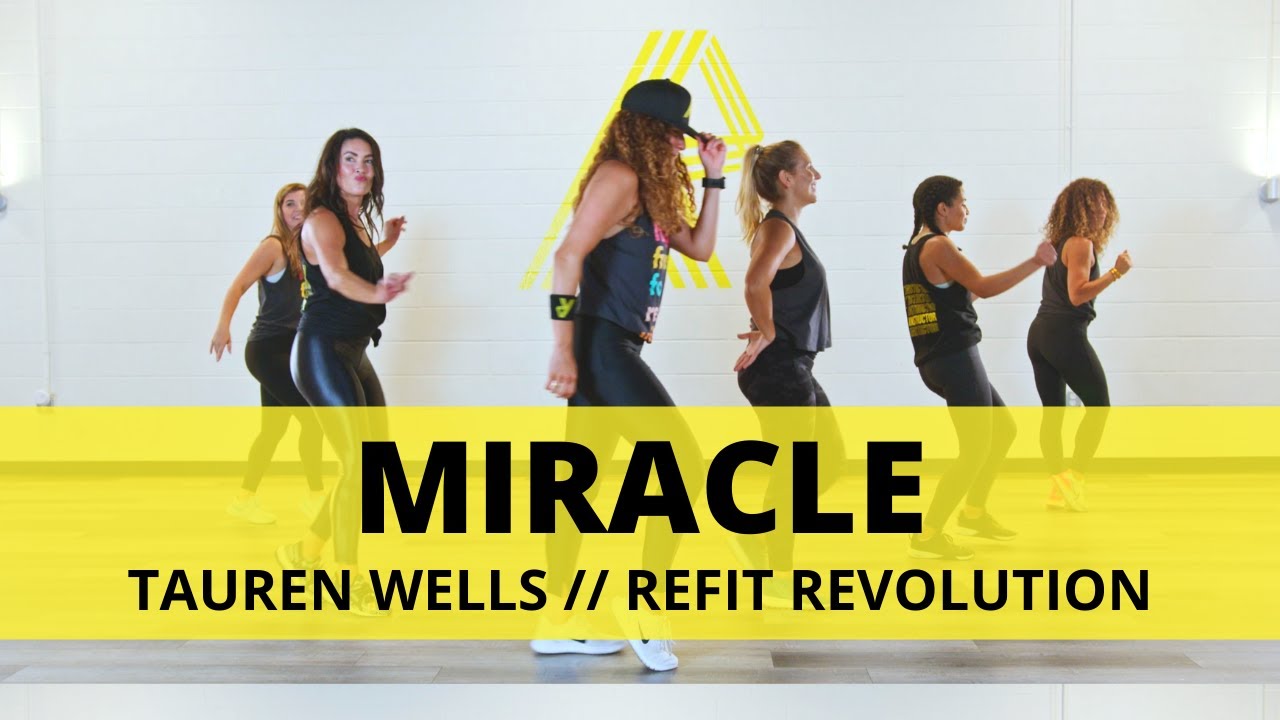 “Miracle” || @Tauren Wells  || Dance Fitness Choreography || REFIT® Revolution