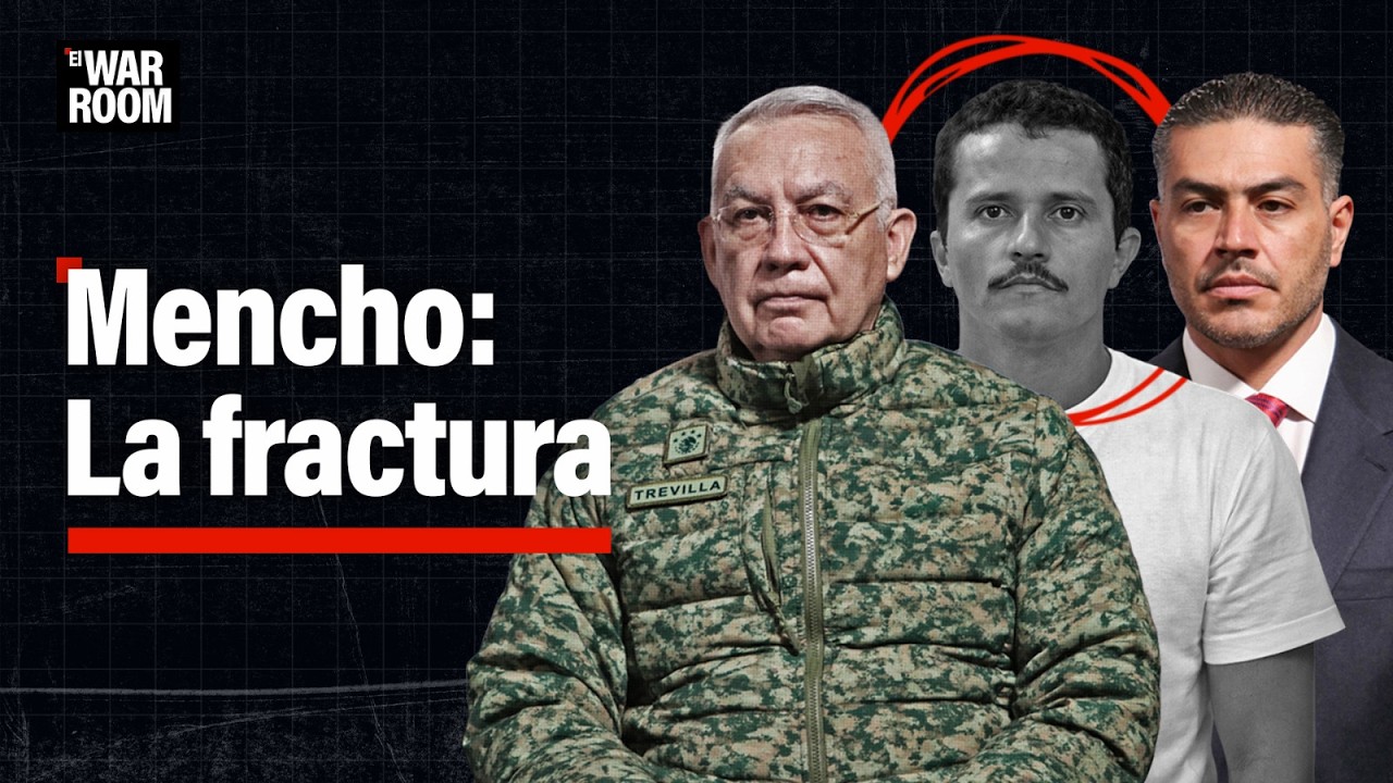El War Room | Mencho: La fractura