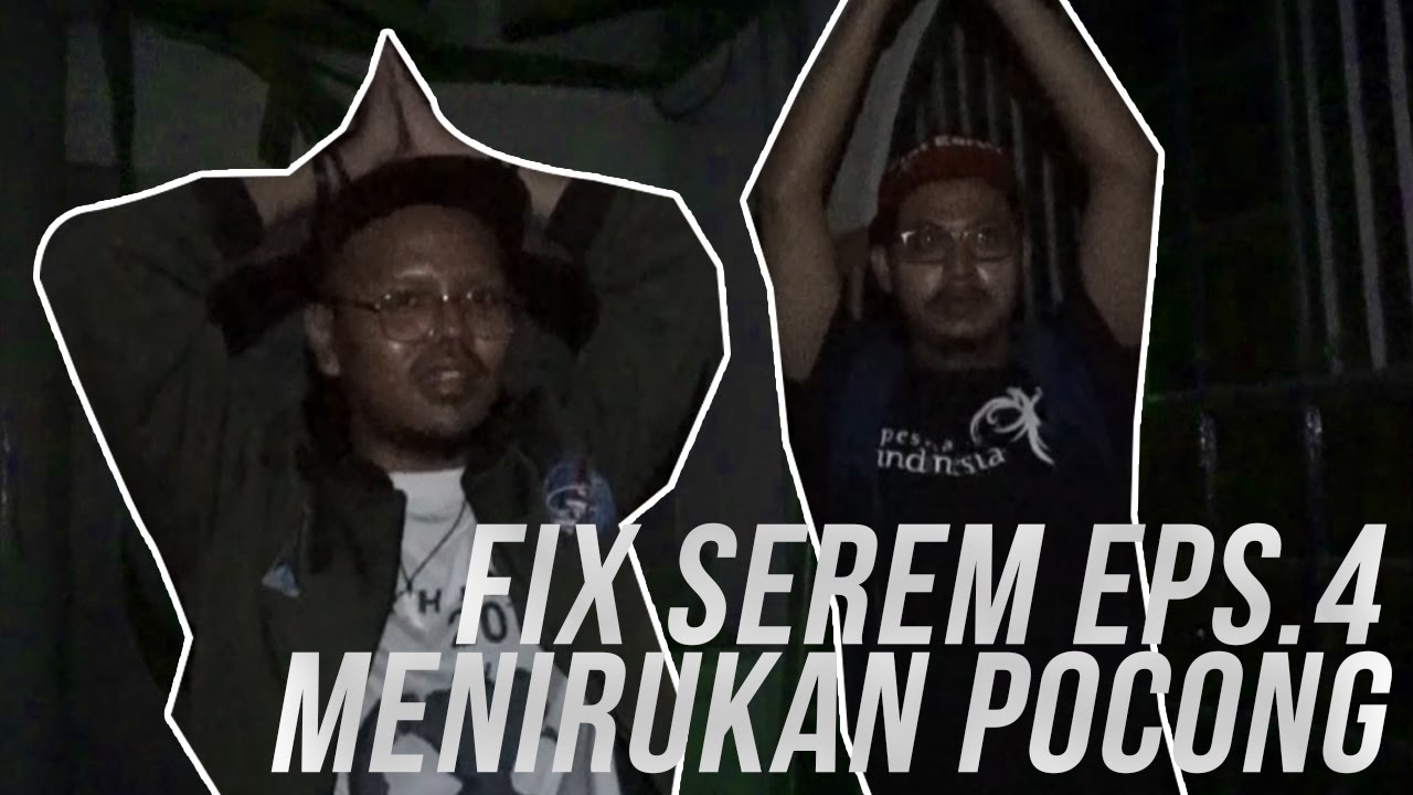 #HEYHORROR | FIX SEREM! MENIRUKAN POCONG
