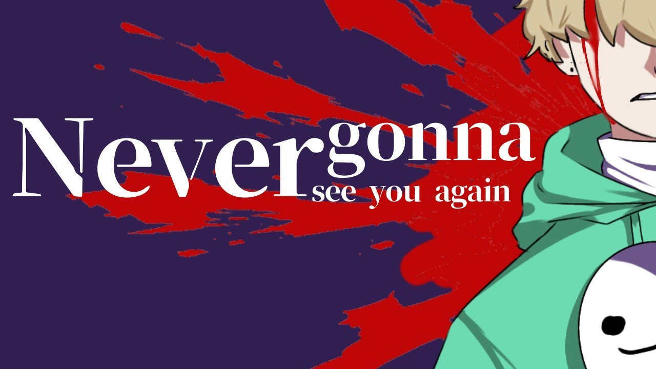 Never gonna see you again[animatic||Ft.Dream angst||Dream SMP]