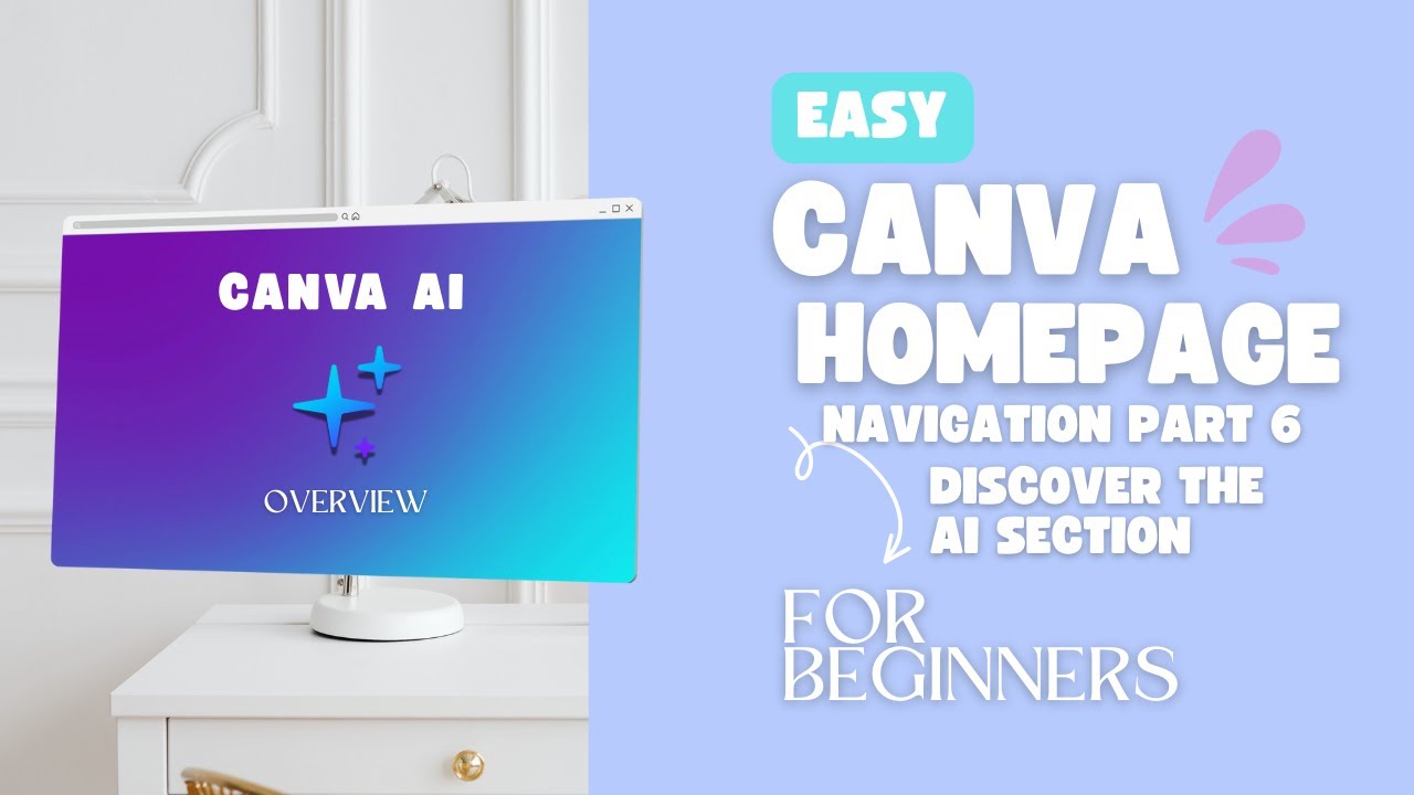 Canva AI overview - Navigating the homepage part 6 - complete beginner