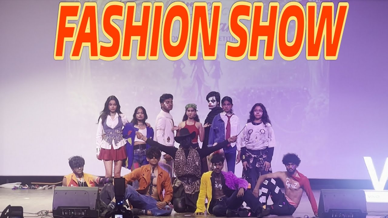 FASHION SHOW💥/ZEAL10.0/COLLEGE FEST.💥