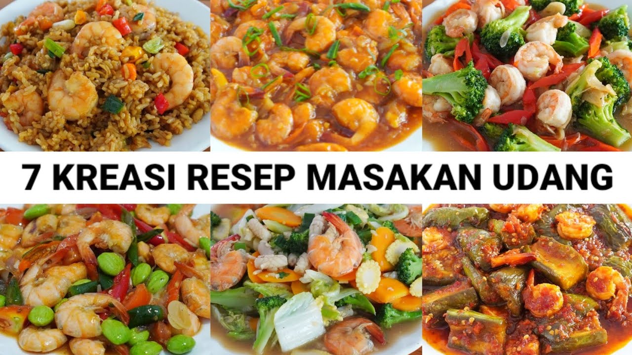 7 RESEP MASAKAN UDANG UNTUK BUKA DAN SAHUR !! BIKIN KETAGIHAN