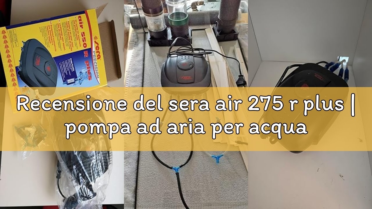 Recensione del sera air 275 r plus | pompa ad aria per acquari di piccole e medie dimensioni | contr