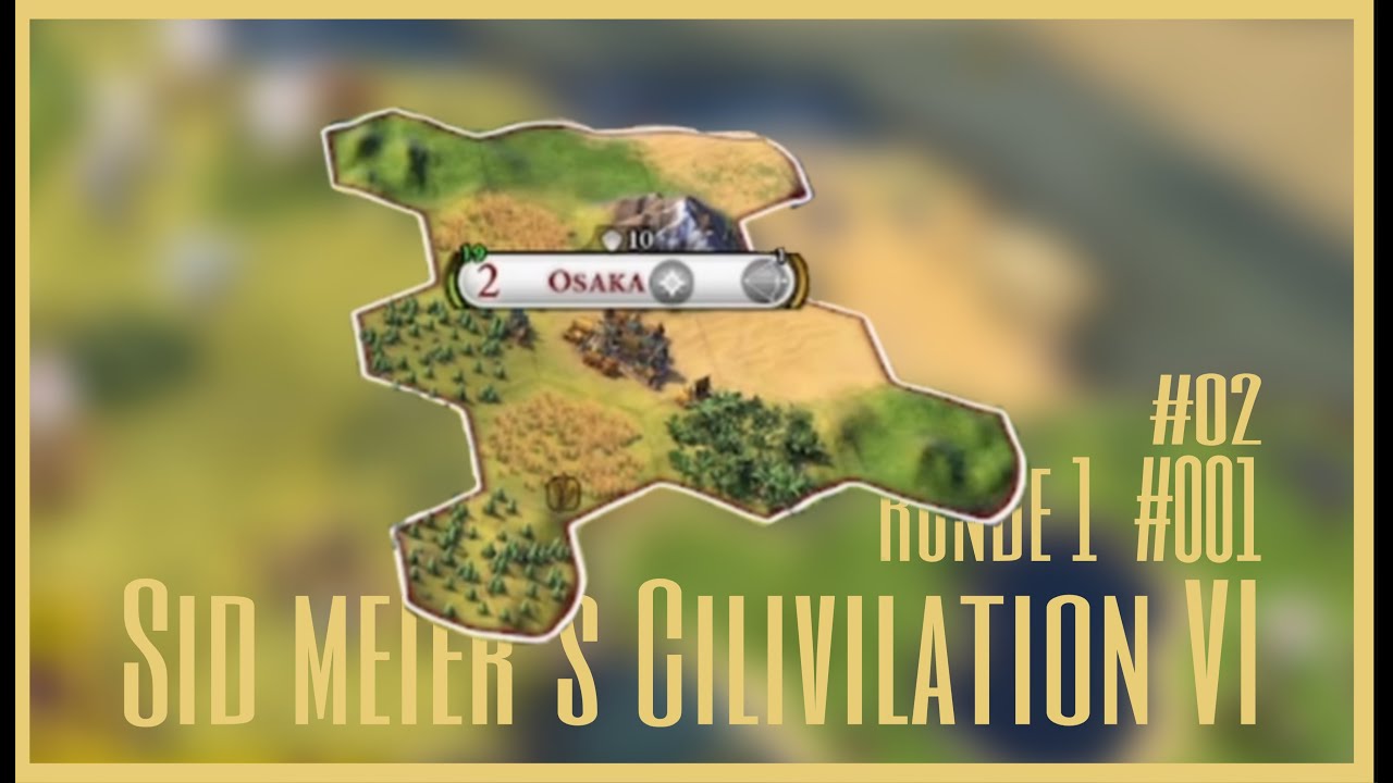 Sid Meier´s Civilization VI #001 - Teil 2 🌇- Neues Spiel mit der Chaotengruppe, lasst es beginnen!